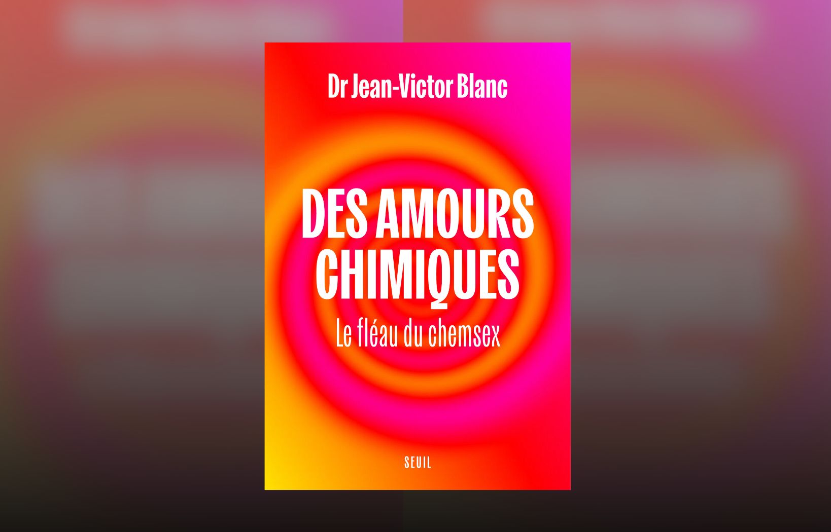Chemical Romances: The Scourge of ChemSex